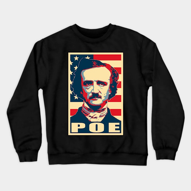 Edgar Allan Poe Politica Propaganda Pop Art Crewneck Sweatshirt by Nerd_art